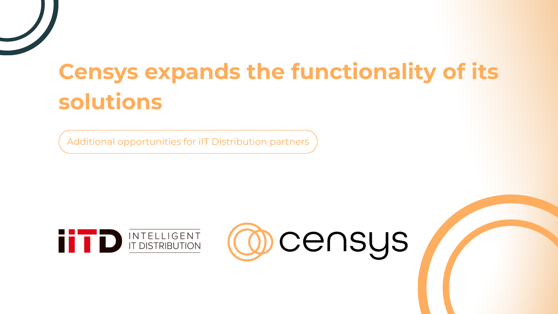 Censys expands the functionality of its solutions: additional opportunities for iIT Distribution partners