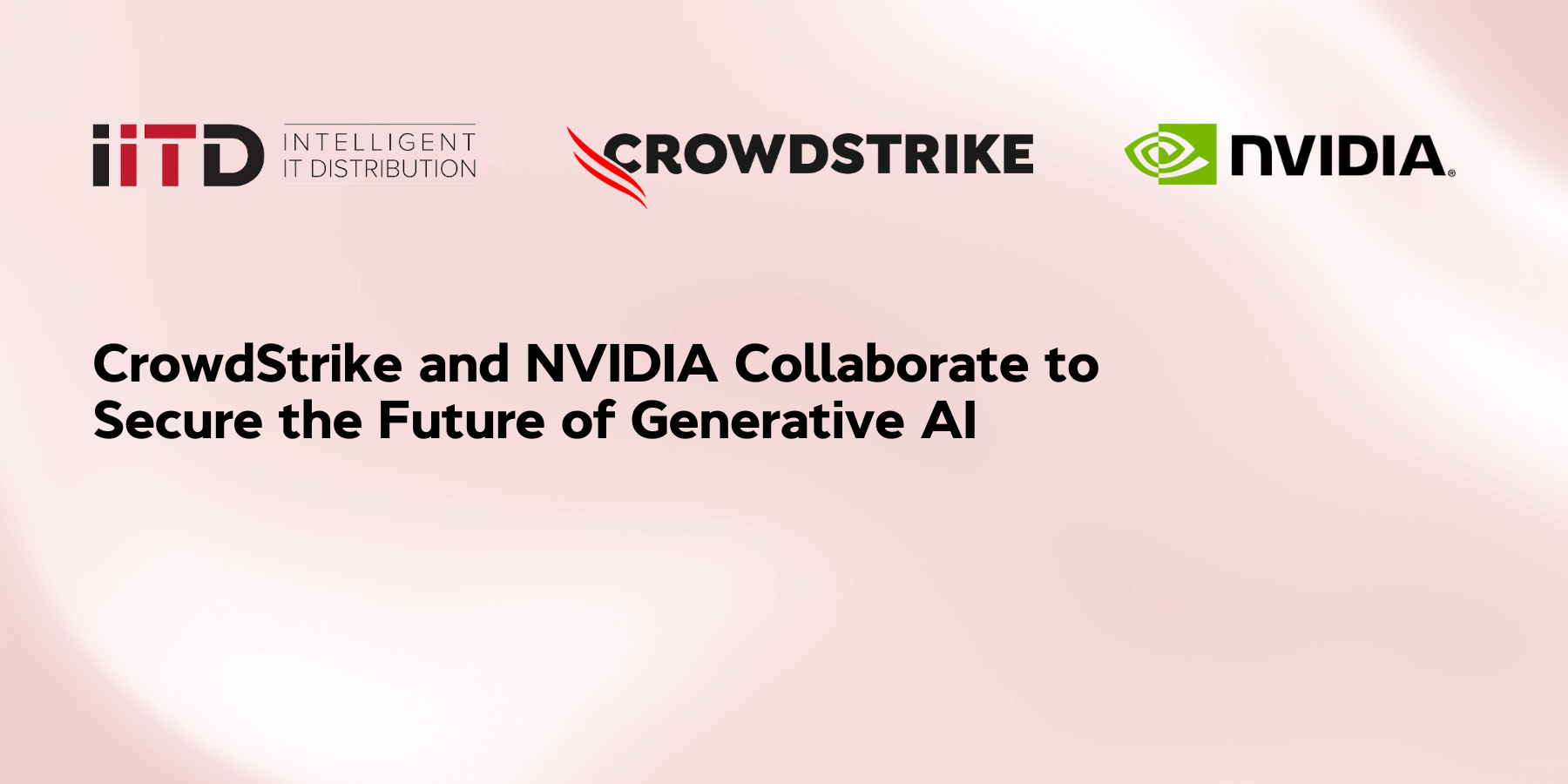 CrowdStrike and NVIDIA Collaborate to Secure the Future of Generative AI - image 1