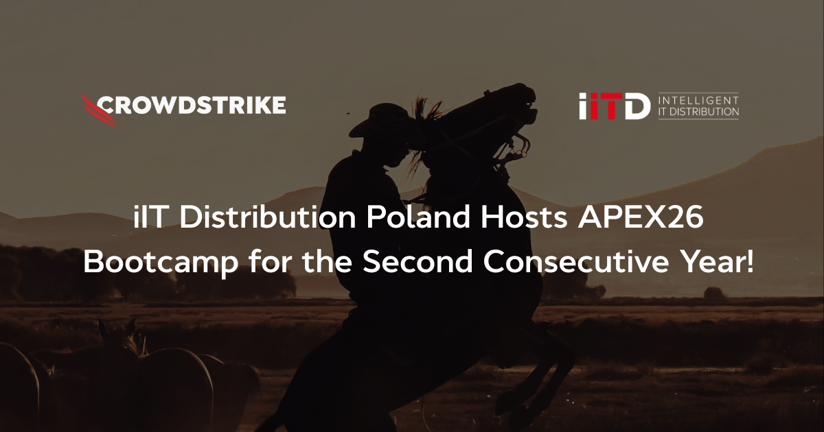 iIT Distribution Poland Hosts APEX26 Bootcamp for the Second Consecutive Year!