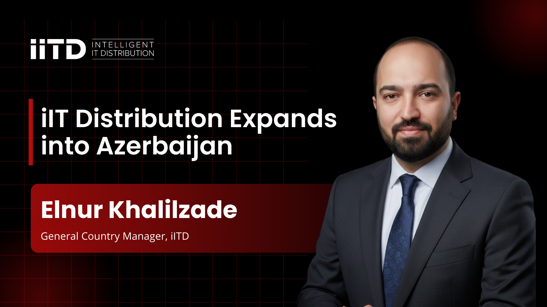 iIT Distribution Expands into Azerbaijan to Strengthen Its International Presence - image 1
