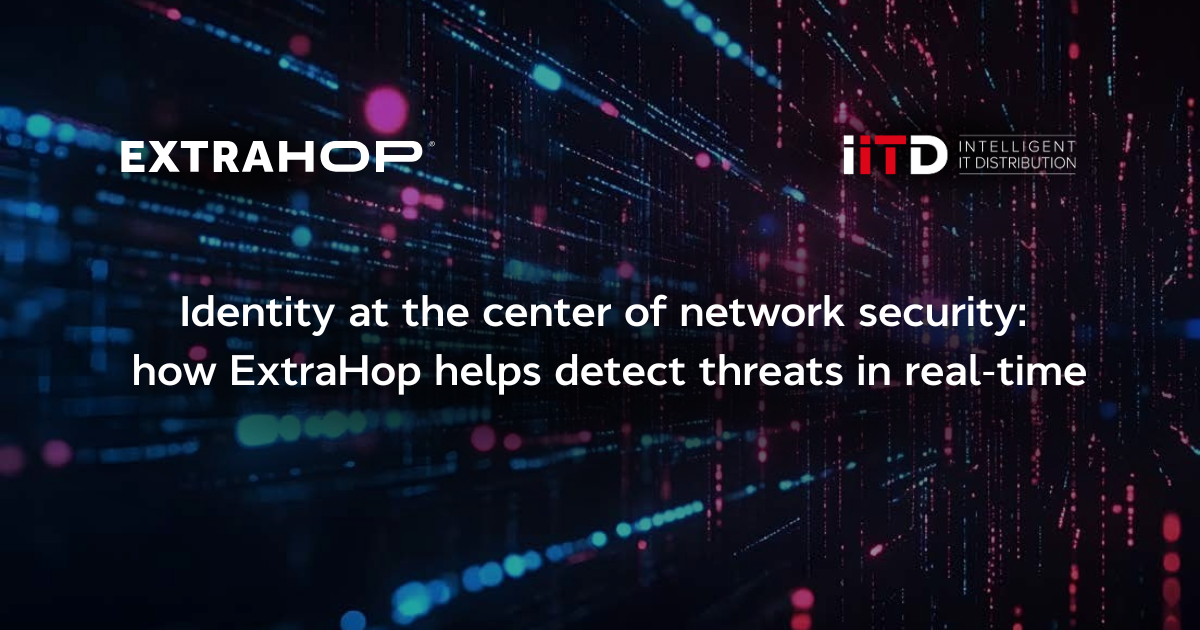 Identity at the center of network security: how ExtraHop helps detect threats in real-time
