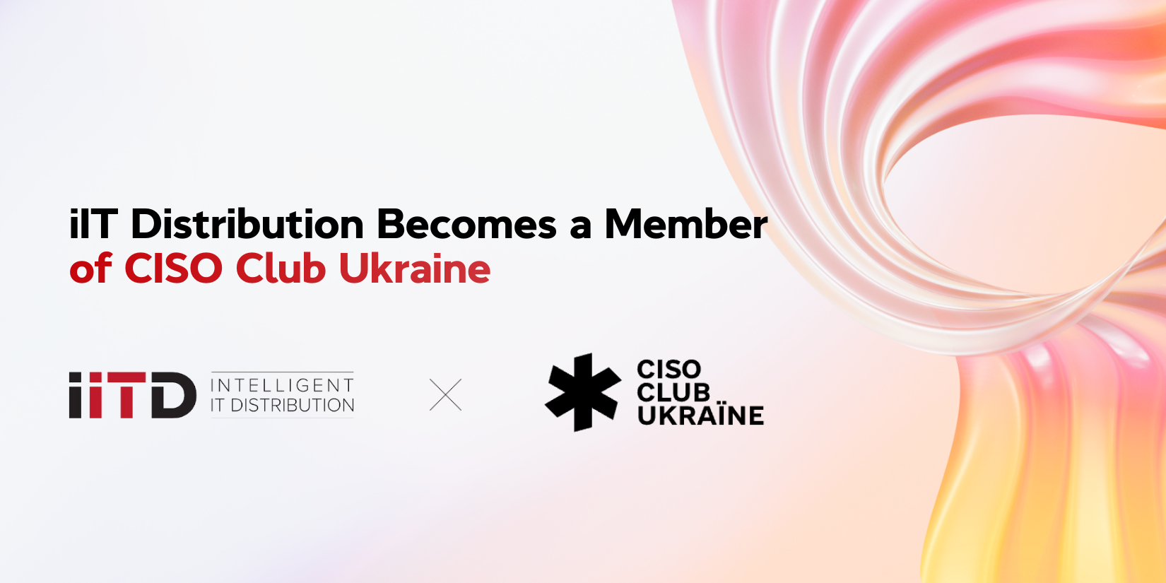 iIT Distribution has joined CISO Club Ukraine - image 1
