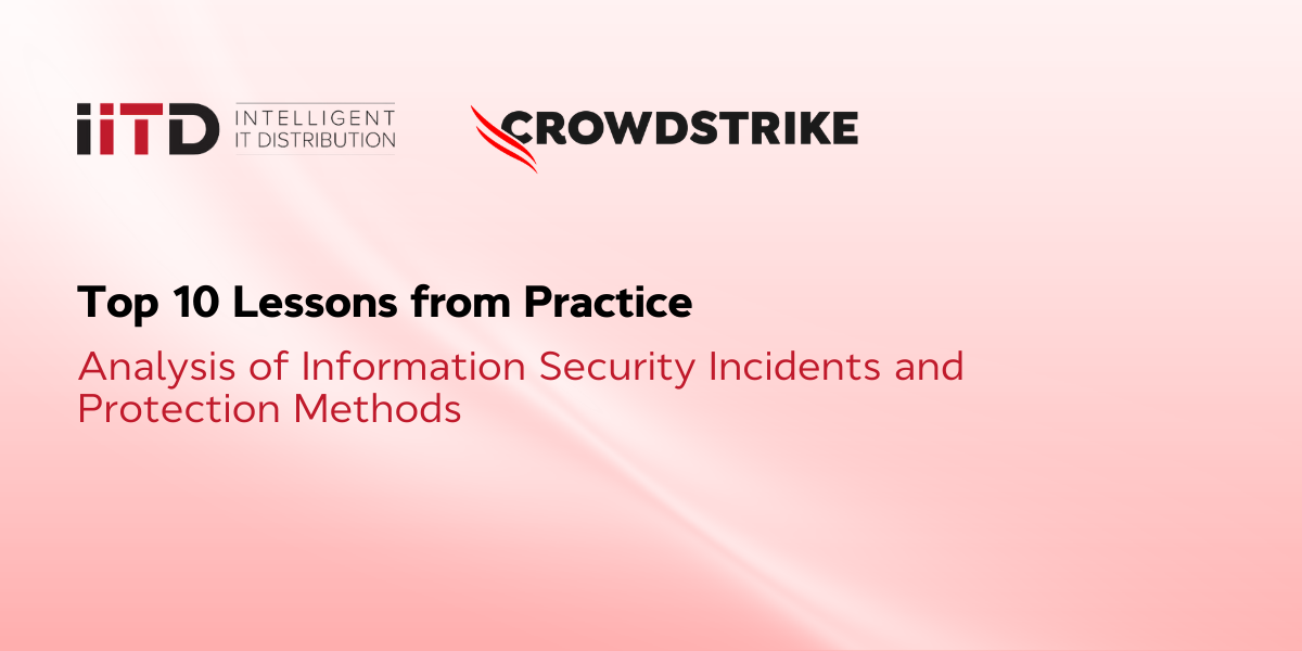 Top 10 Lessons from Practice: Analysis of Information Security Incidents and Protection Methods - image 1