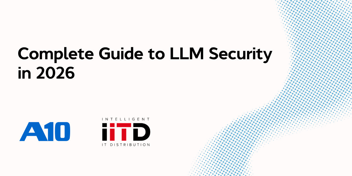 Complete Guide to LLM Security in 2026 - image 1