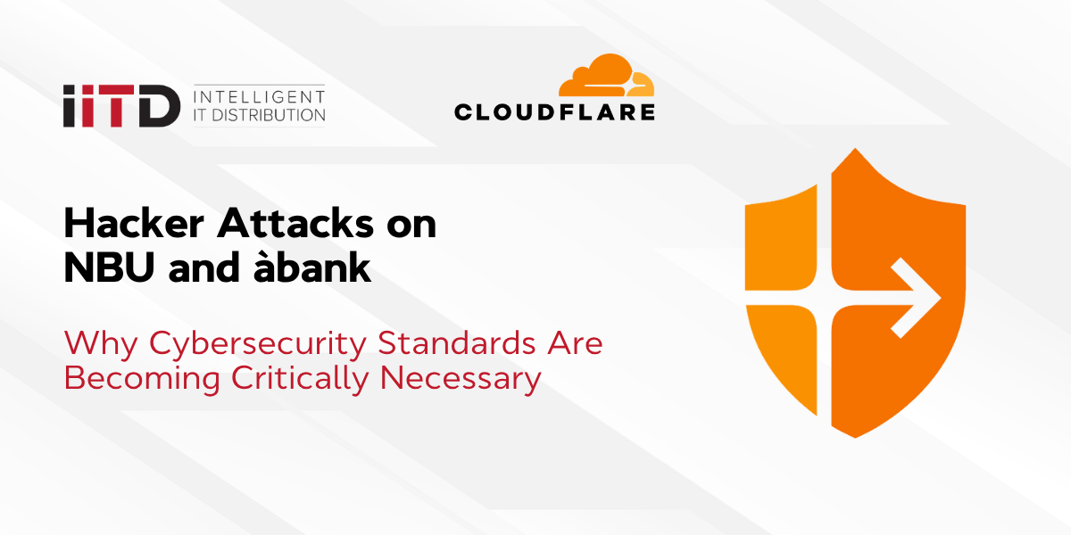 Hacker Attacks on NBU and àbank: Why Cybersecurity Standards Are Becoming Critically Necessary - image 1