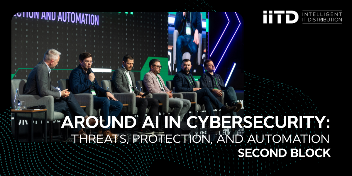 Around AI in Cybersecurity: Threats, Protection, and Automation. Second Block - image 1