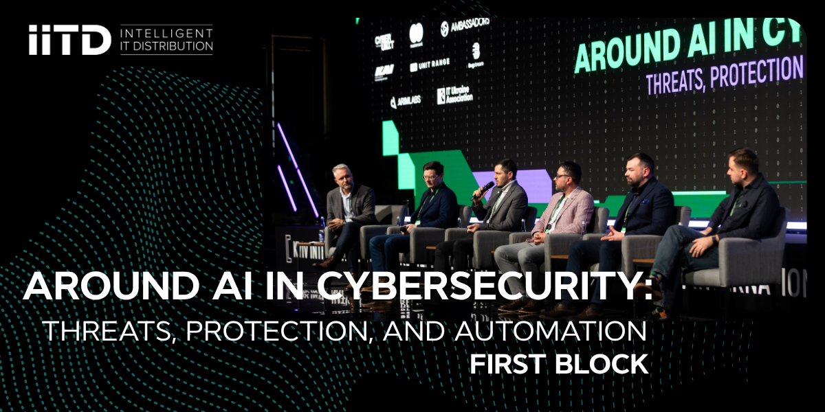 Around AI in Cybersecurity: Threats, Protection, and Automation. First Block - image 1