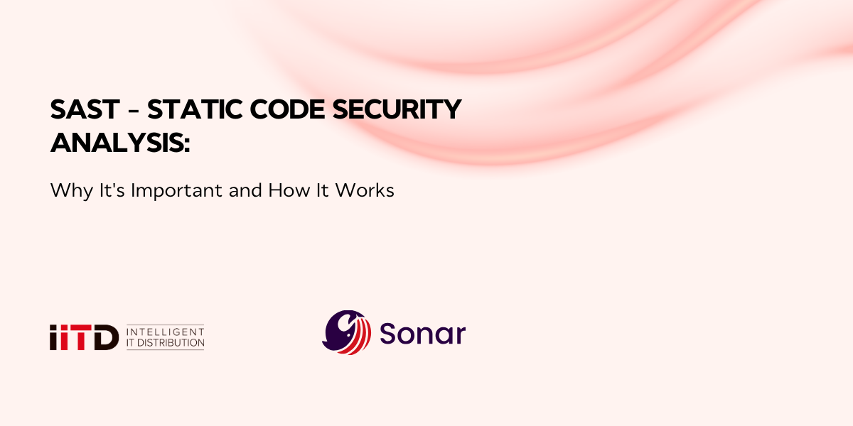 SAST – Static Code Security Analysis: Why It’s Important and How It Works - image 1